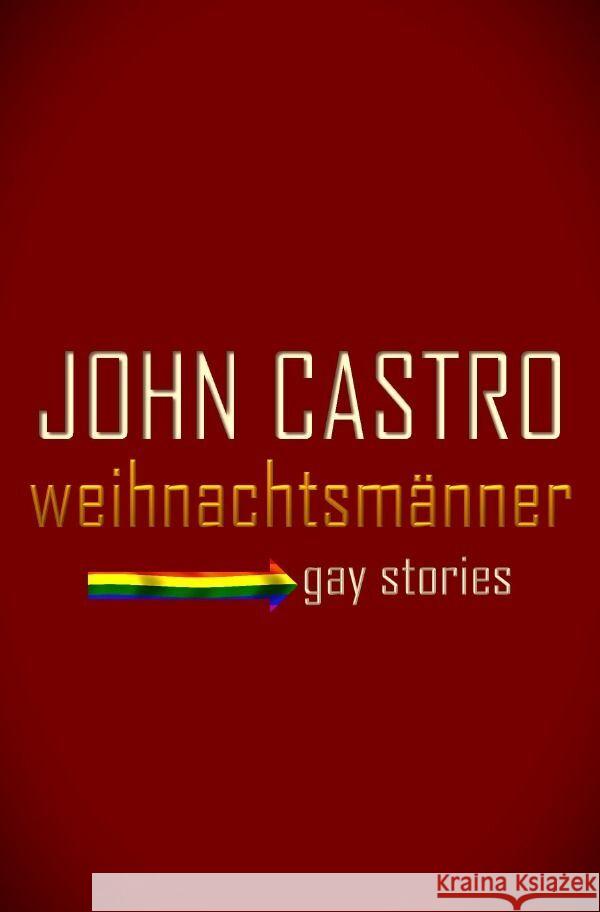 Weihnachtsmänner Castro, John 9783758444760