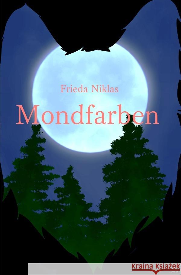 Mondfarben Niklas, Frieda 9783758446221