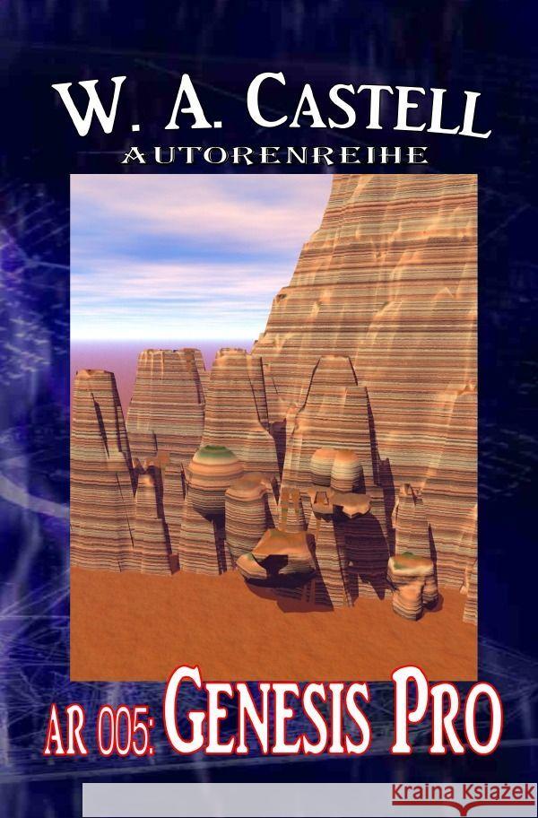 Autorenreihe 005: Genesis Pro Castell, W. A. 9783758448614