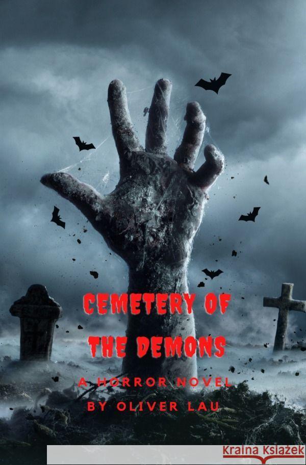 Cemetery of the Demons Lau, Oliver 9783758450471