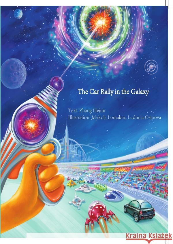 The Car Rally in the Galaxy Zhang, Hejun 9783758452871 epubli