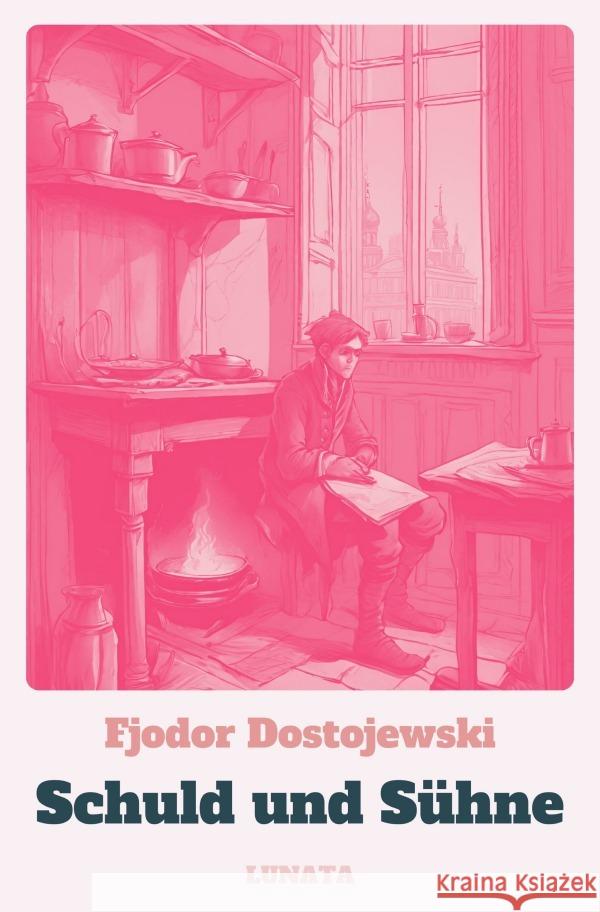 Schuld und Sühne Dostojewskij, Fjodor M. 9783758453137