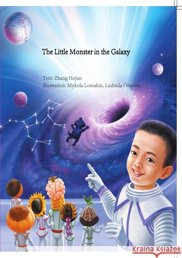 The Little Monster in the Galaxy Zhang, Hejun 9783758453212 epubli