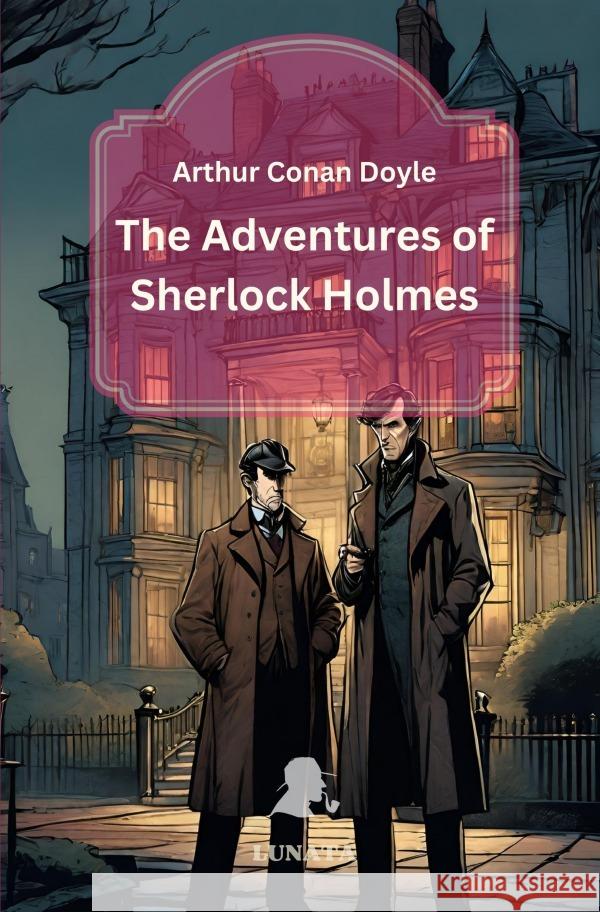 The Adventures of Sherlock Holmes Doyle, Arthur Conan 9783758453434 epubli