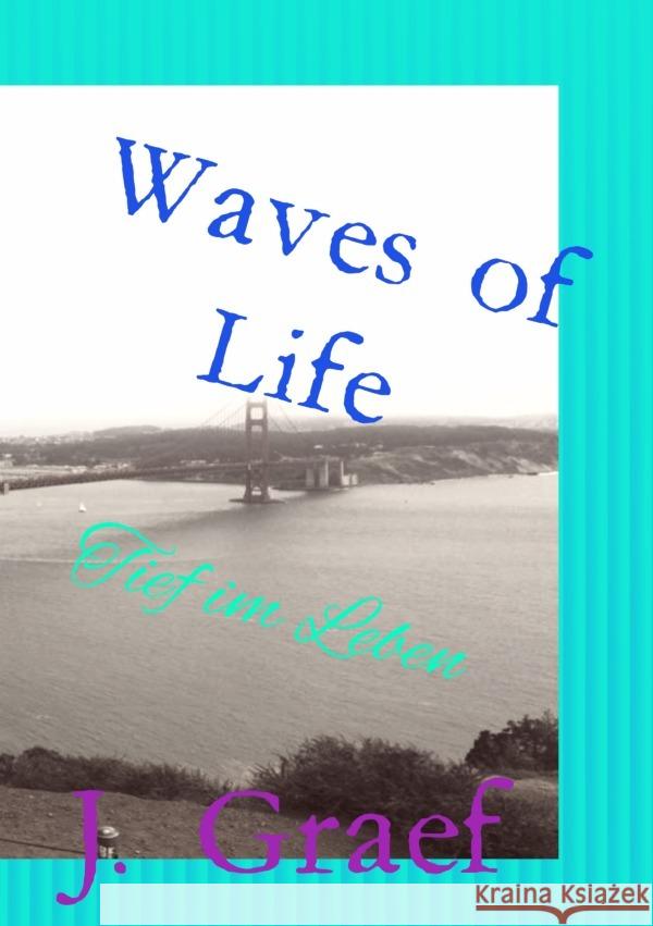 Waves of Life - Tief im Leben Graef, Jasmin 9783758454226