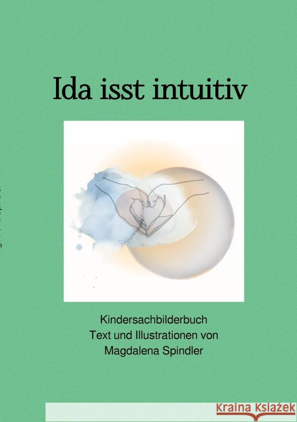 Ida isst Intuitiv Spindler, Magdalena 9783758458736