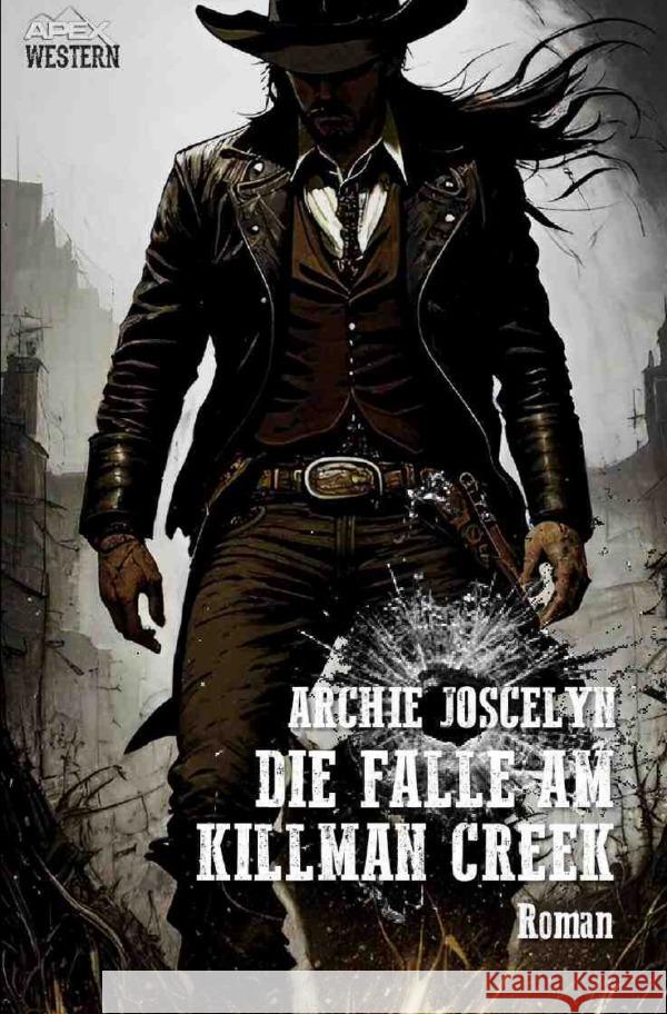 Die Falle am Killman Creek Joscelyn, Archie 9783758460708