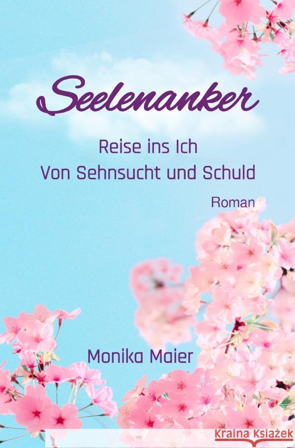 Seelenanker Maier, Monika 9783758460845