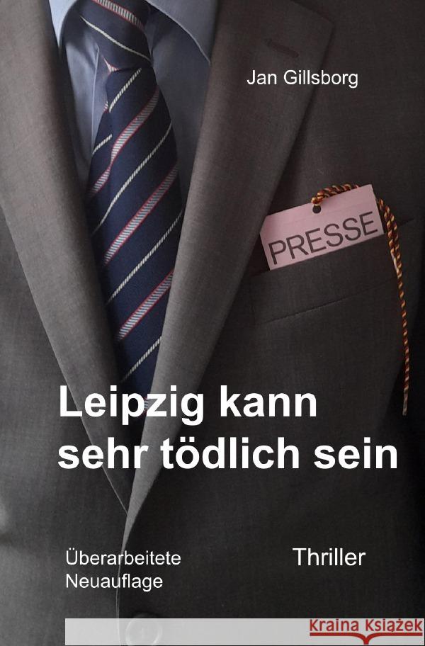 Leipzig kann sehr tödlich sein Gillsborg, Jan 9783758461422 epubli