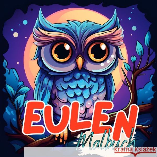 Malbuch Eule Tier Malbücher, Lucy´s 9783758463884