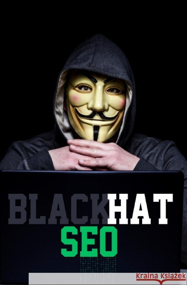 Blackhat SEO Schröder, Christian 9783758471735