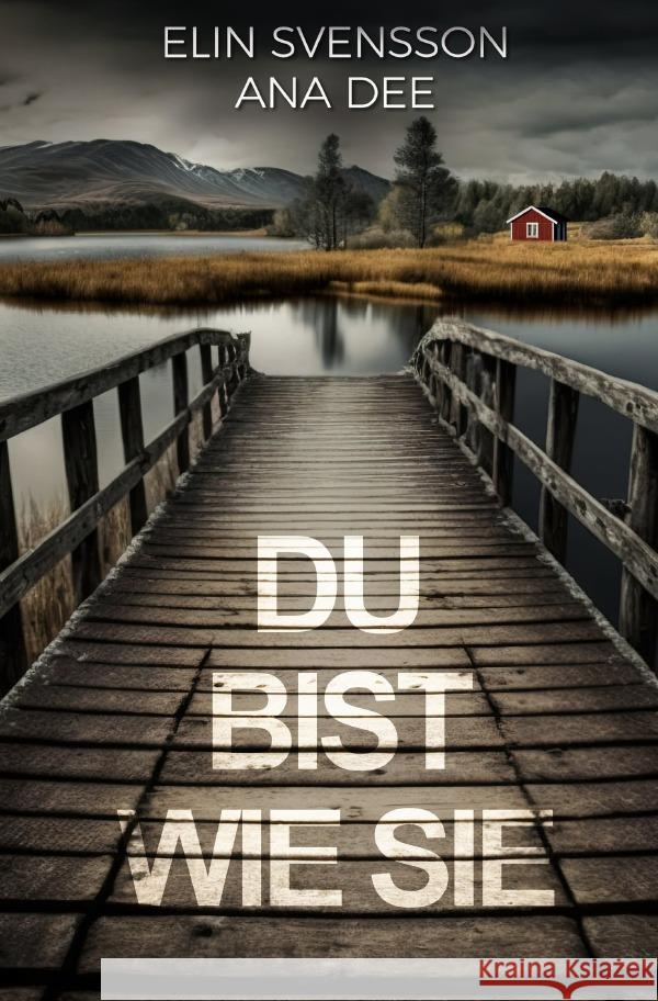 Du bist wie sie Dee, Ana 9783758472329 epubli