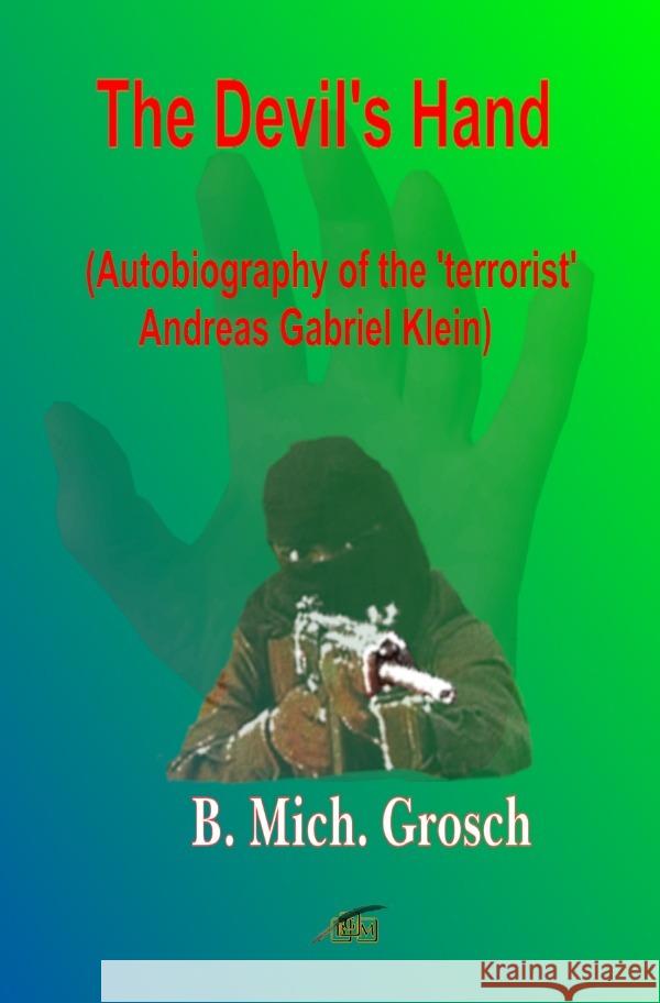 The Devil's Hand Grosch, Bernd Michael 9783758473036 epubli