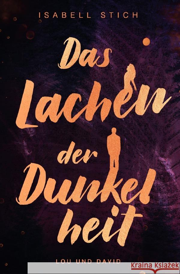 Das Lachen der Dunkelheit Stich, Isabell 9783758475085