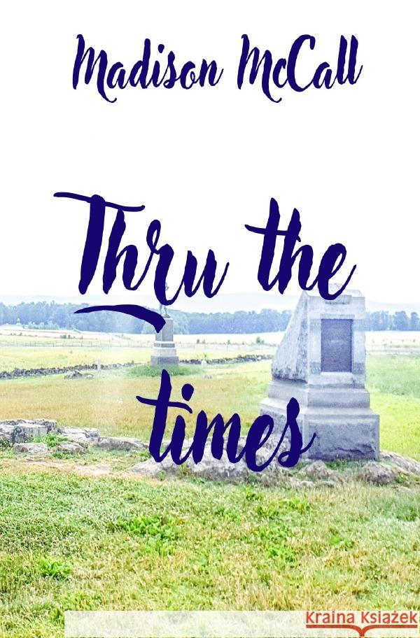 Thru the times McCall, Madison 9783758475672