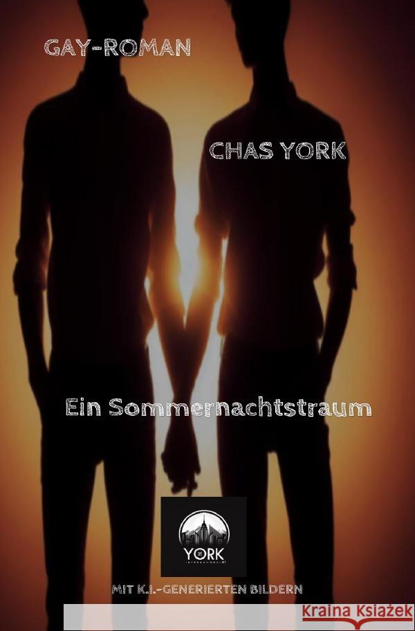 Chas York - Ein Sommernachtstraum York, Chas 9783758481536