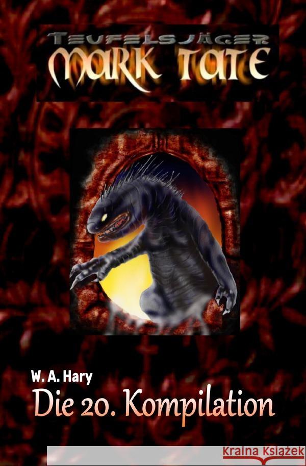 TEUFELSJÄGER: Die 20. Kompilation Hary, Wilfried A. 9783758482007