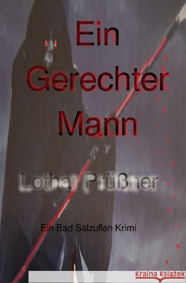 Ein Gerechter Mann Prüßner, Lothar 9783758482090