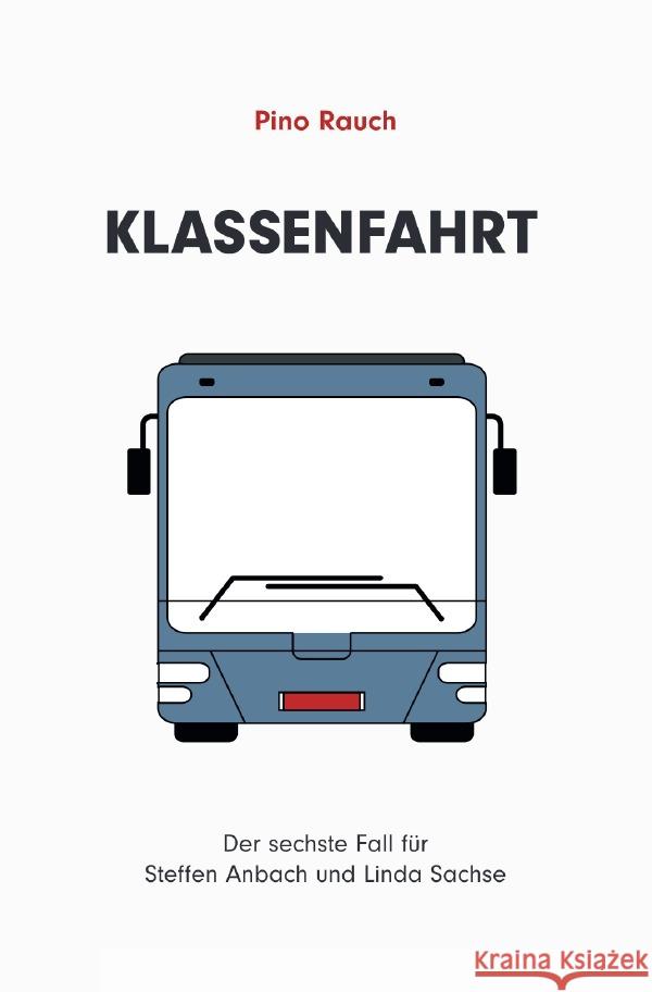 Klassenfahrt Rauch, Pino 9783758484575