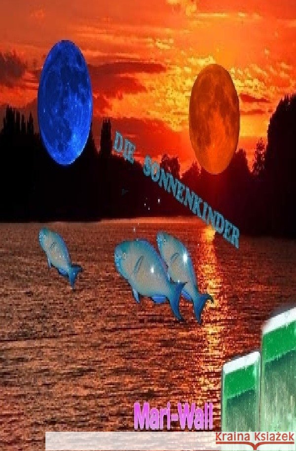Die Sonnenkinder Wall, Mari- 9783758486029