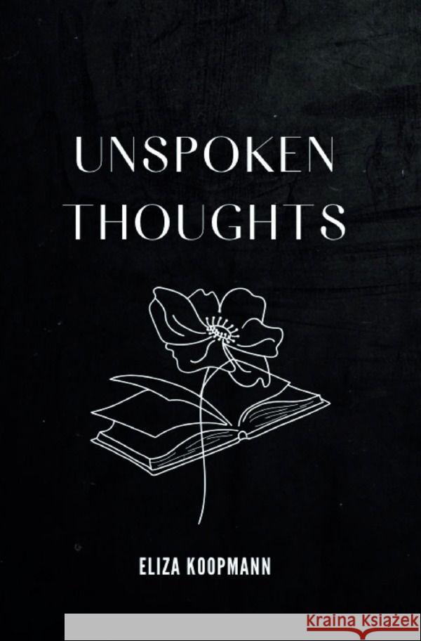 Unspoken Thoughts Koopmann, Eliza 9783758487446