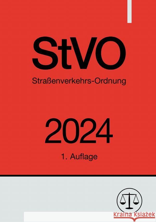 Straßenverkehrs-Ordnung - StVO 2024 Studier, Ronny 9783758487453