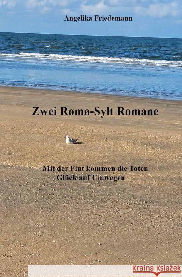 Zwei Rømø-Sylt Romane Friedemann, Angelika 9783758487569