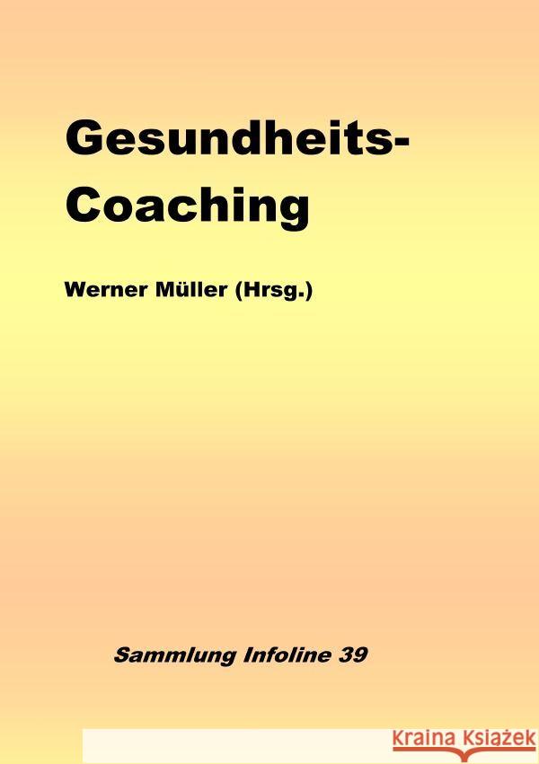 Gesundheits-Coaching Müller, Werner 9783758487729