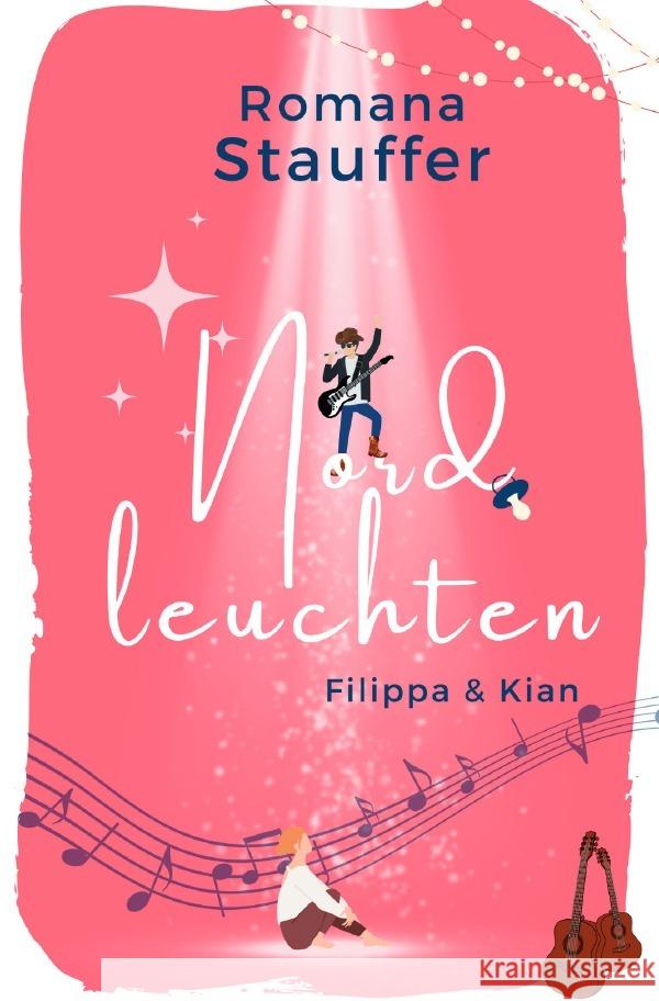 Nordleuchten - Filippa & Kian Stauffer, Romana 9783758489129