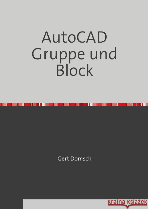 AutoCAD Gruppe und Block 