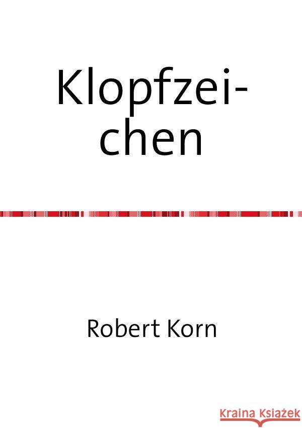 Klopfzeichen Korn, Robert 9783758491320