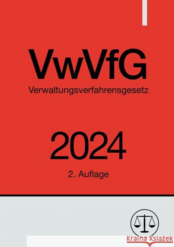 Verwaltungsverfahrensgesetz - VwVfG 2024 Studier, Ronny 9783758491962