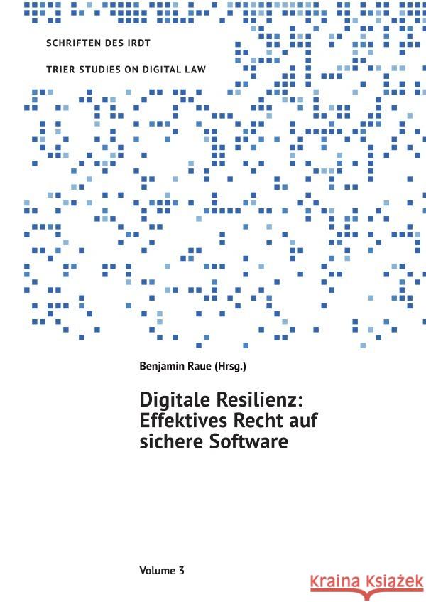 Digitale Resilienz Raue, Benjamin, Armbrüster, Christian, Ernst, Christian 9783758493089