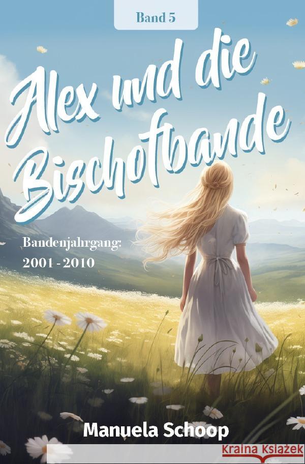 Alex und die Bischofbande Schoop, Manuela 9783758493324