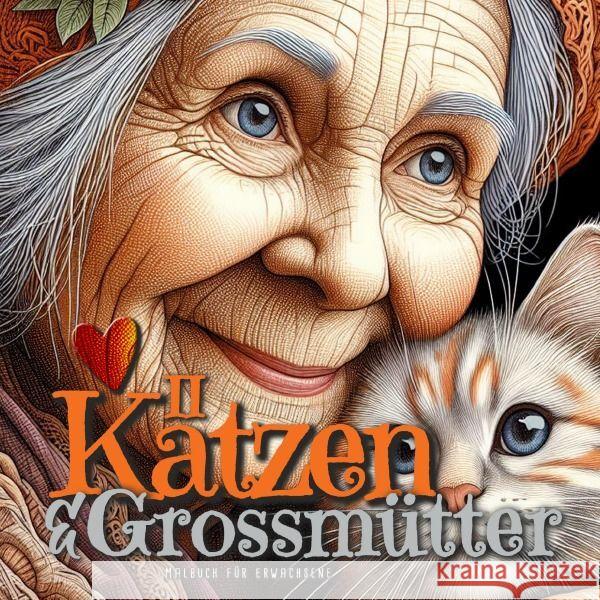 Cats and Grannies Coloring Book for Adults 2: Cats Coloring Book for Adults Grayscale Cats Coloring Book funny and lovely Portraits coloring book 52P Monsoon Publishing 9783758494574 Monsoon Publishing LLC Sonja LIDL Info@monsoo