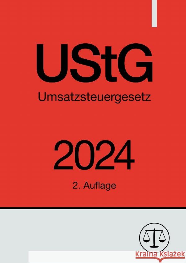 Umsatzsteuergesetz - UStG 2024 Studier, Ronny 9783758499326