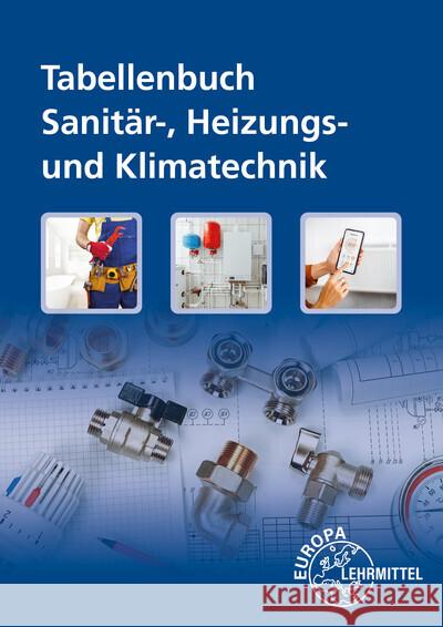 Tabellenbuch Sanitär-, Heizungs- und Klimatechnik Hamschmidt, Wigbert, Heine, Friedhelm, Helleberg, Michael 9783758510632 Europa-Lehrmittel