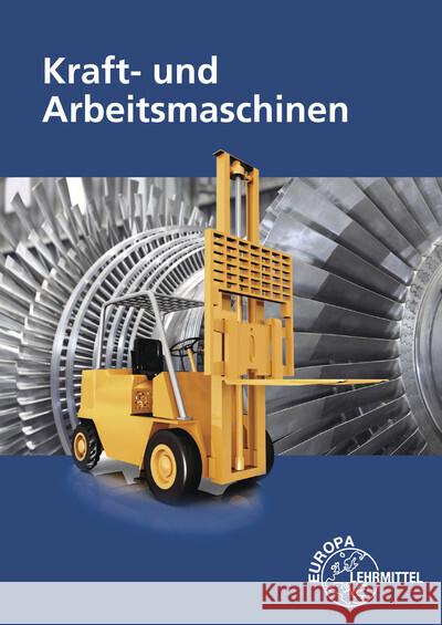 Kraft- und Arbeitsmaschinen Bach, Ewald, Maier, Ulrich, Mattheus, Bernd 9783758512636 Europa-Lehrmittel