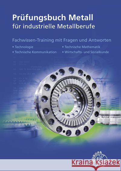 Prüfungsbuch Metall für industrielle Metallberufe Ignatowitz, Eckhard, Vetter, Reinhard, Hillebrand, Thomas 9783758514265