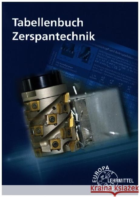 Tabellenbuch Zerspantechnik Schmid, Dietmar, Heine, Burkhard, Hochstatter, Armin 9783758514357