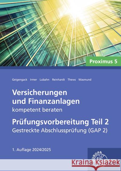 Versicherungen und Finanzanlagen kompetent beraten - Prüfungsvorbereitung Teil 2 Thews, Uwe, Geigengack, Ralph, Irmer, Wolfgang 9783758523328 Europa-Lehrmittel