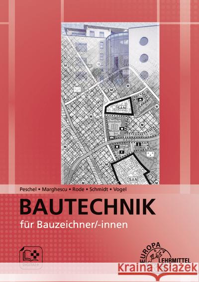 Bautechnik für Bauzeichner/-innen Peschel, Peter, Schmidt, Jürgen, Rode, Andreas 9783758546402 Europa-Lehrmittel
