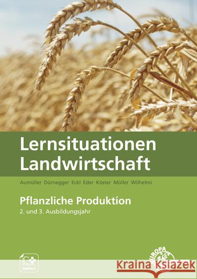 Lernsituationen Landwirtschaft Aumüller, Martin, Dürnegger, Christin, Eckl, Johannes 9783758560040 Europa-Lehrmittel