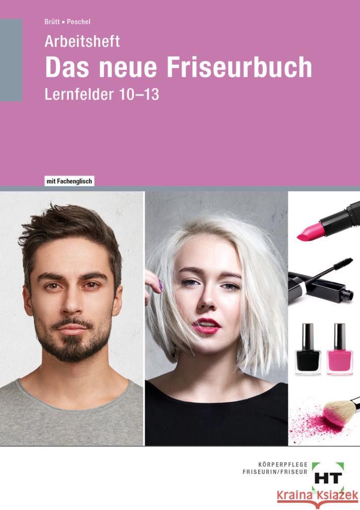 Arbeitsheft Das neue Friseurbuch Peschel, Britta, Brütt, Jan-Ole 9783758564284