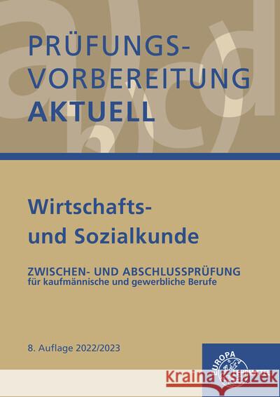 Prüfungsvorbereitung aktuell - Wirtschafts- und Sozialkunde Colbus, Gerhard, Luger, Johann 9783758572364 Europa-Lehrmittel