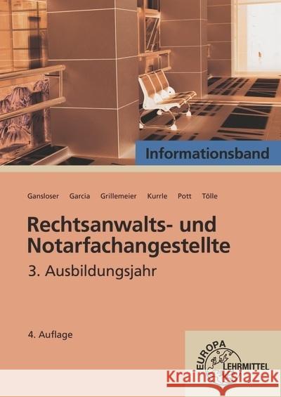 Rechtsanwalts- und Notarfachangestellte, Informationsband 3. Ausbildungsjahr Pott, Elvira, Kurrle, Birgit, Tölle, Sophie 9783758575129 Europa-Lehrmittel
