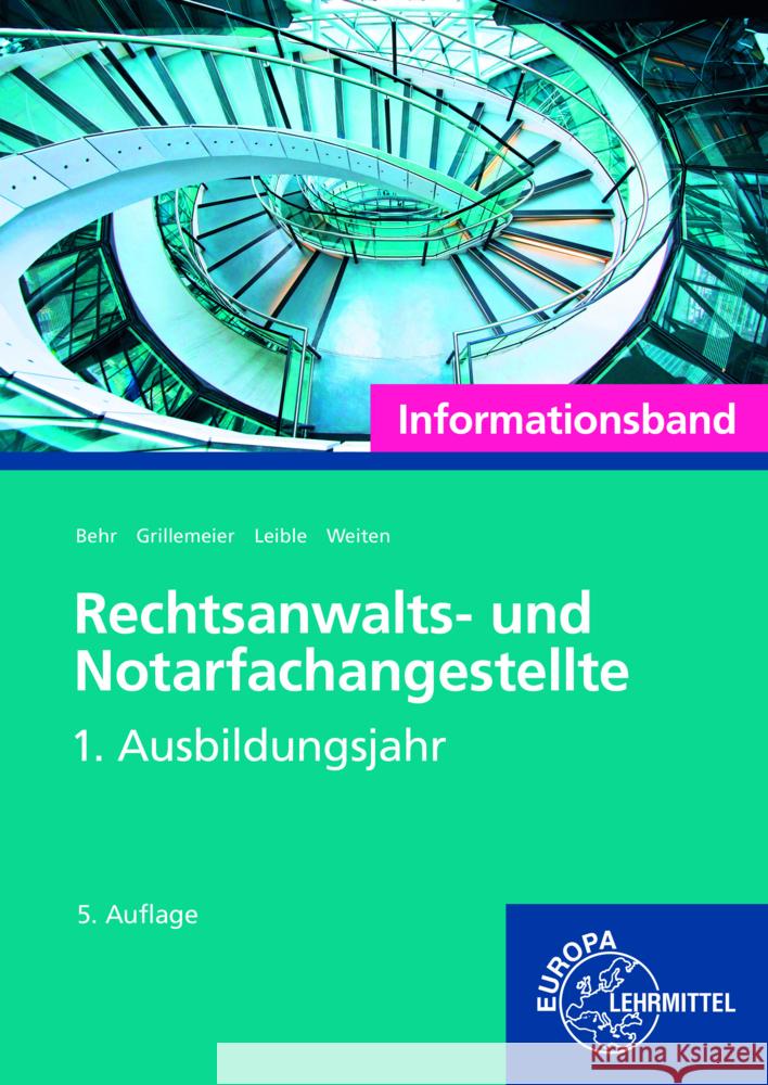 Rechtsanwalts- und Notarfachangestellte, Informationsband 1. Ausbildungsjahr Weiten, Ellen, Behr, Andreas, Leible, Klaus 9783758575976