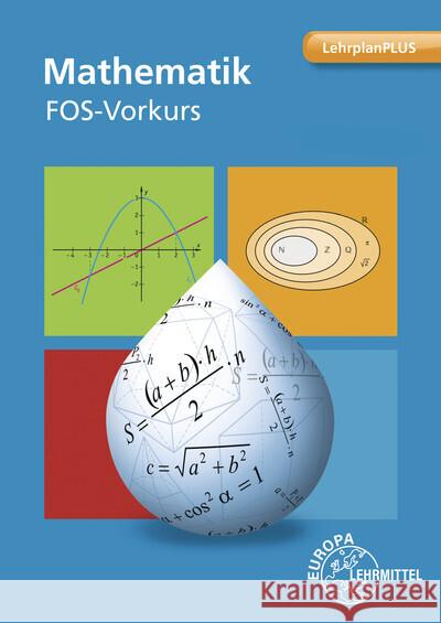 Mathematik FOS-Vorkurs Bayern Schittenhelm, Michael 9783758580444