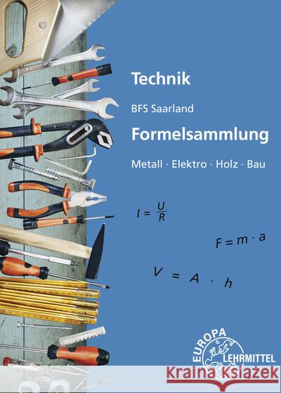 Technik BFS Saarland Formelsammlung Kaufmann, Peter 9783758580512