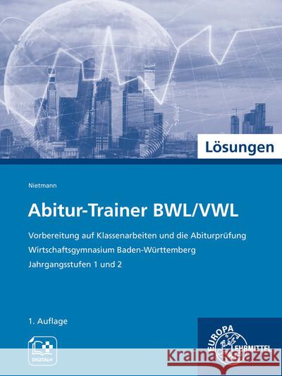 Lösungen zum Abitur-Trainer BWL/VWL Nietmann, Dieter 9783758594014